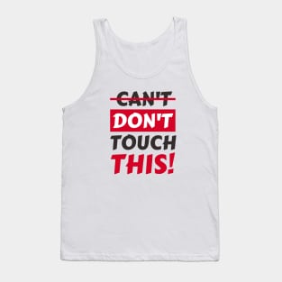 Don't touch this funny Slogan Tank Top